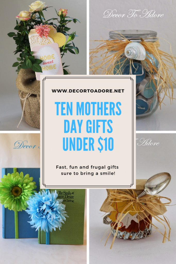 Ten Mother's Day Gifts Under $10 - Decor To Adore