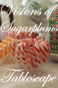 Visions of Sugarplums Tablescape
