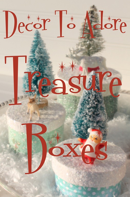 Christmas Treasure Boxes