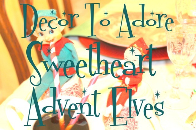 Sweetheart Advent Elves Week 1