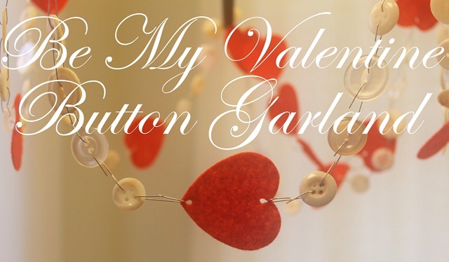 Cute As A Button Valentine Mantle and Garland