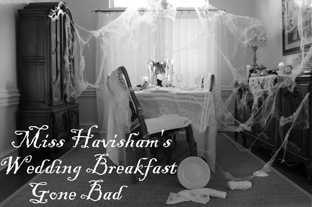 Miss Havisham’s Wedding Breakfast Gone Bad