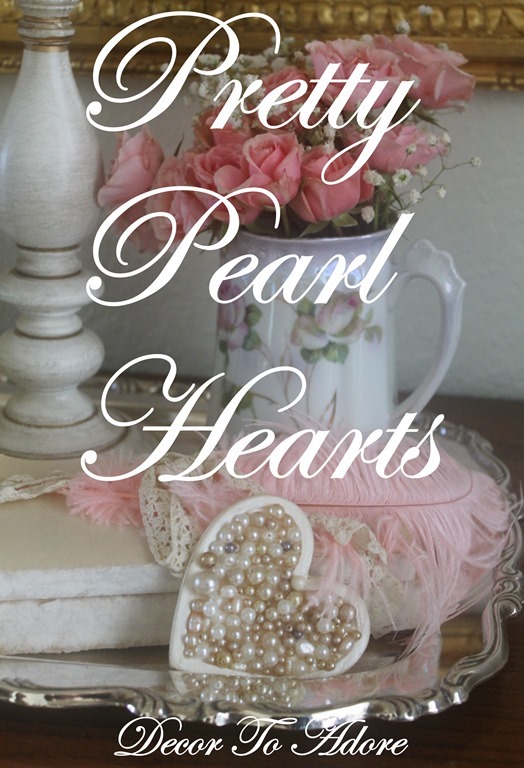 DIY Pretty Pearl Hearts