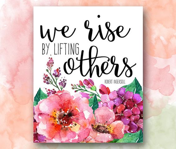 We Rise by Lifting Others Printable Robert by PrettyPlusPaper: 