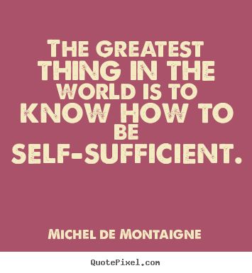 Self-Sufficient Quote