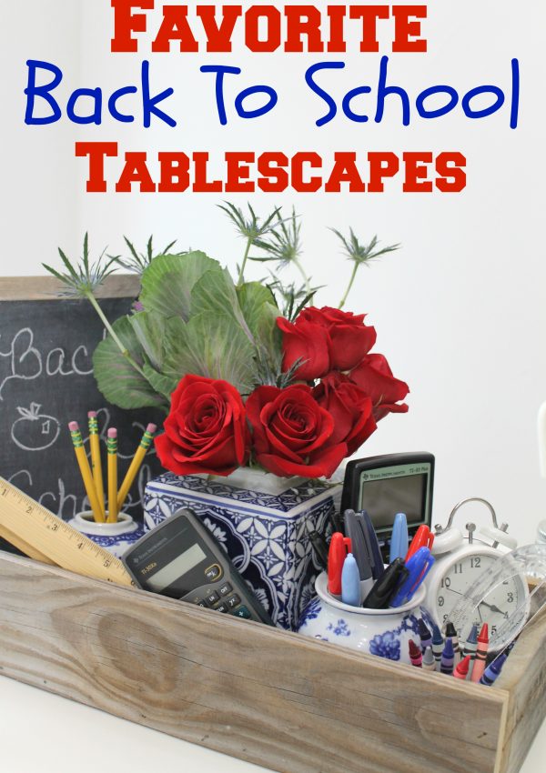 Favorite Back To School Tablescapes Decor To Adore