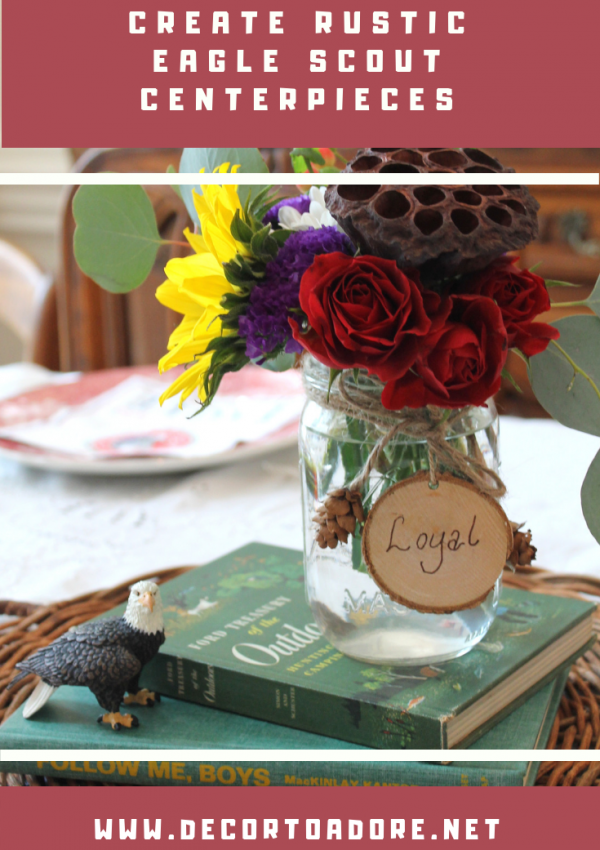 How To Create Rustic Eagle Scout Centerpieces