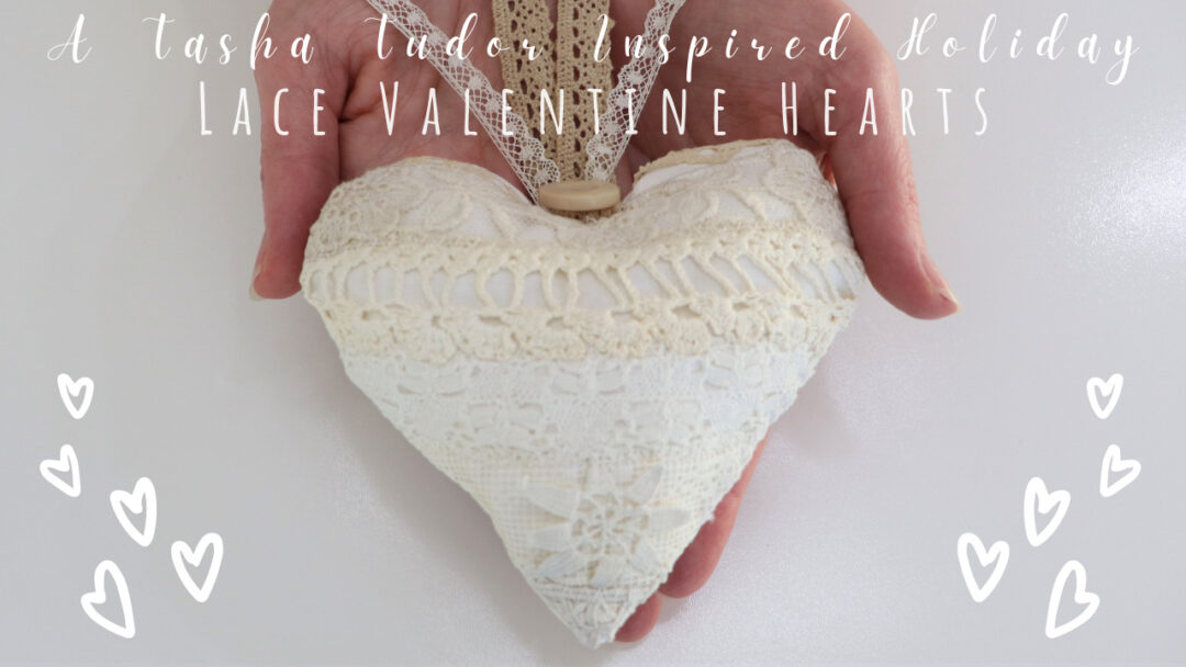 A Tasha Tudor Inspired Holiday Valentine Hearts