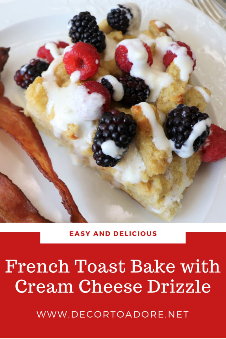 French Toast Bake With Cream Cheese Drizzle