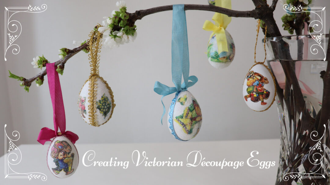 Creating Victorian Découpage Eggs Video