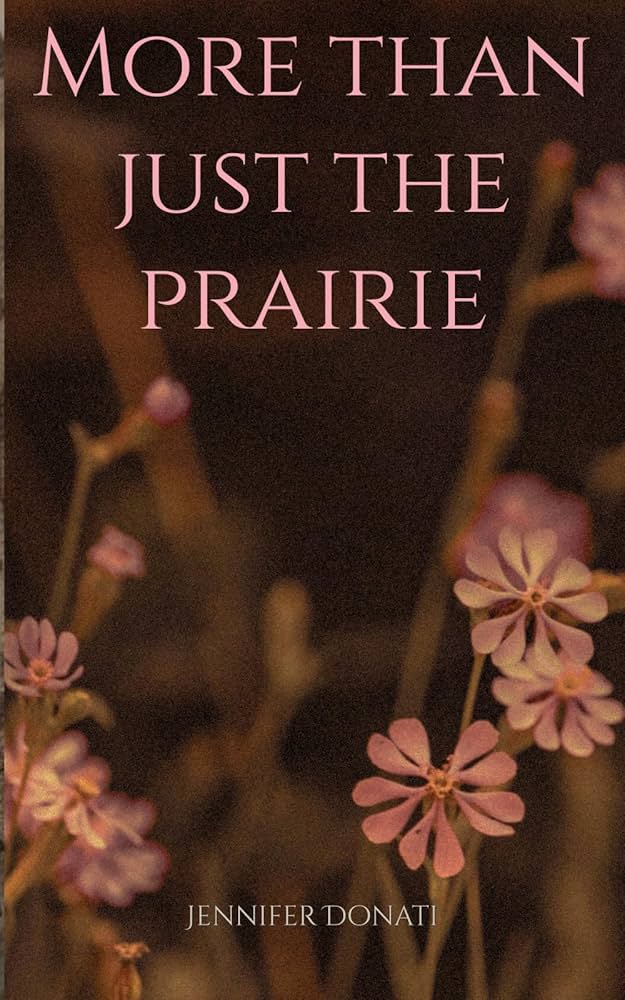 More Than Just The Prairie