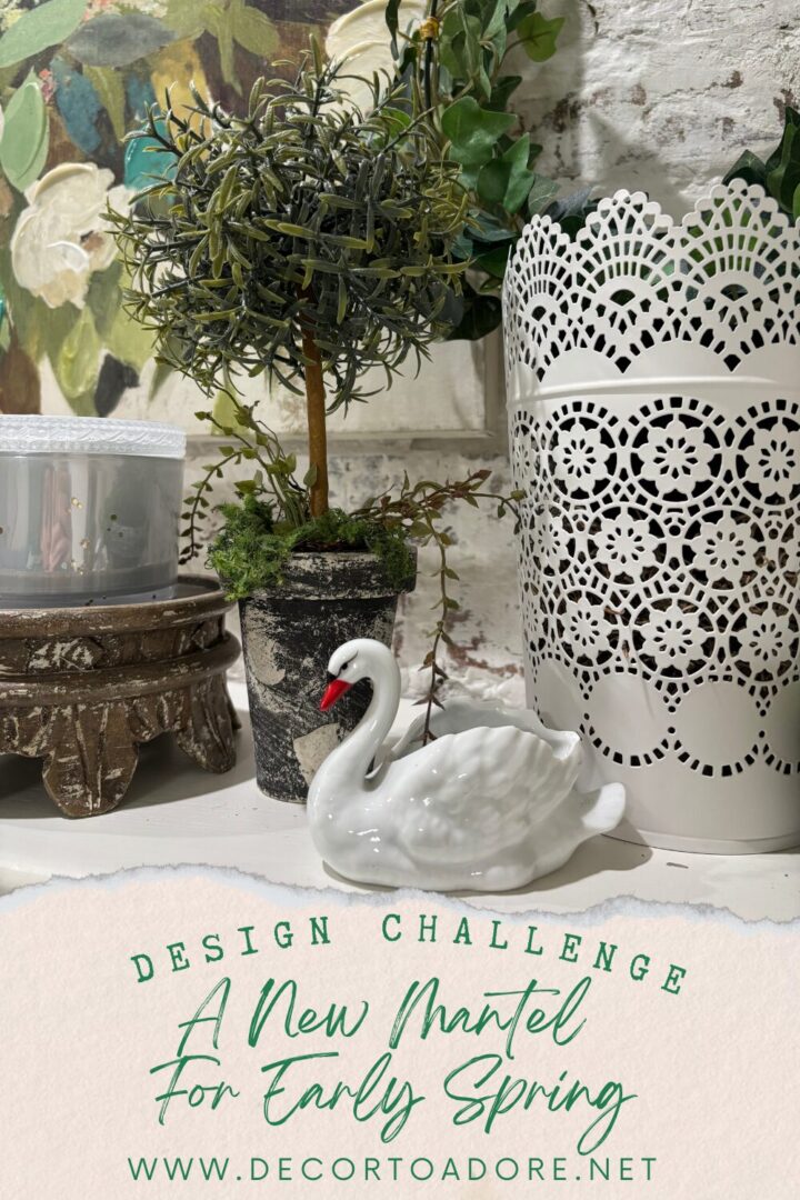 A New Mantel For Early Spring