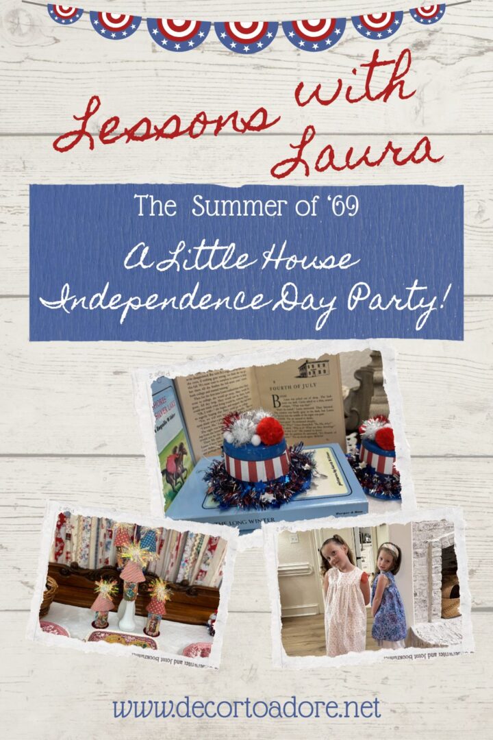 A Little House Independence Day Party! A Little House Independence Day Party!